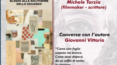 Michele Tarzia presenta “Elogio alla solitudine dello sguardo”