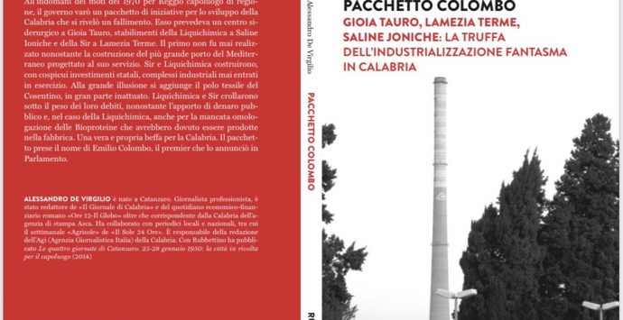 In libreria il volume “Pacchetto Colombo” sulla truffa dell’industrializzazione in Calabria