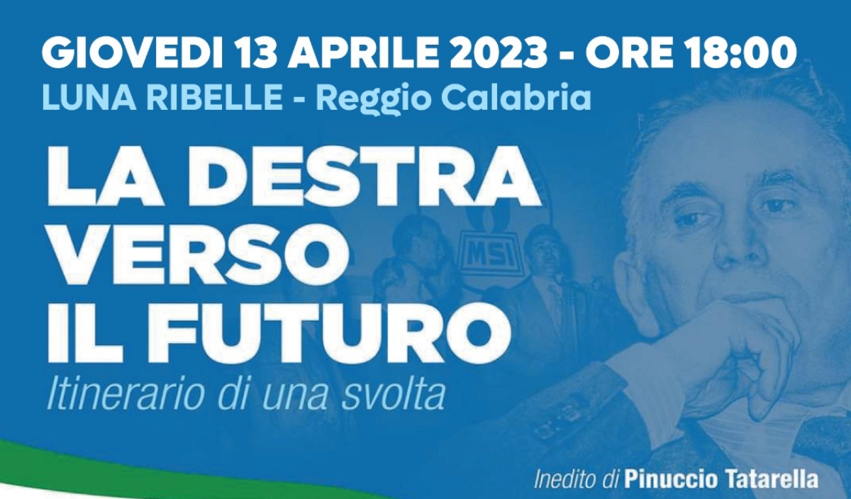 Reggio, domani la presentazione de “La destra verso il futuro” di Pinuccio Tatarella