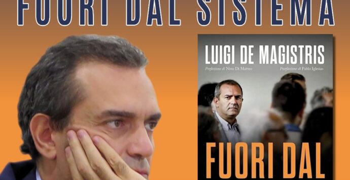 Reggio, Luigi de Magistris presenta il suo nuovo libro “Fuori dal sistema”