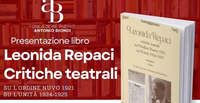 Da Palmi a Roma, oggi la presentazione delle critiche teatrali di Leonida Repaci nella Capitale